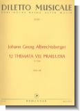 12 Themata vel Pr�ludia f�r Orgel