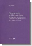 Orgelschule zur historischen Auff�hrungspraxis Band 1: Barock, Klassik (Text- u. Notenband kplt.) (deutsch)