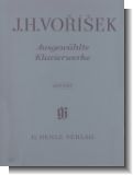 Ausgew�hlte Klavierwerke  Impromptu B - 6  Impromptus op. 7 - Fantaisie C op. 12 - 6 Variationen B op. 19 - Sonata quasi una Fantasia b op. 20 - Anhang:  Adagio b aus dem Autograph zu op. 20 (Henle Verlag)