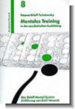 Mentales Training in der musikalischen Ausbildung