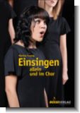 Martina, Einsingen allein und im Chor