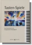Tasten-Spiele - Das Klavierbuch zum Evangelischen Gesangbuch