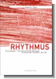 Rhythmus - Grundlagen � Fortschreitende �bungen � Praktischer Einsatz � Mit CD