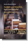 Festlich und feierlich, kurz und b�ndig - Bl�sermusik f�r Orgel
