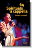 64 Spirituals a cappella (SATB)
