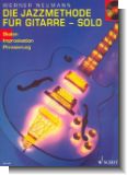Die Jazzmethode f�r Gitarre - Solo (Ausgabe mit CD)