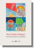 Auf Gottes Wegen - Neue Kinderchorwerke f�r den Gottesdienst