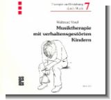 MUSIKTHERAPIE MIT VERHALTENSGE- STOERTEN KINDERN