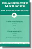 Helenenmarsch : Klassische M�rsche f�r moderne Orchester