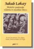 Gloria in ecelsis deo : Motetto pastorale f�r Soli, Chor und (Orchester    Partitur)