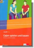 Cajon spielen und bauen (Ausgabe mit DVD)