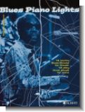 Blues Piano Lights : 17 leichte Bluesst�cke f�r Klavier