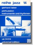 PERKUSSION : INSTRUMENTE UND RHYTH- MEN