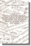 Neue Notationsformen, Klangm�glichkeiten und Spieltechniken (der klassischen Gitarre)