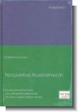 Perspektive Musiklehrer/in : Der Berufswahlprozess von Lehramtsstudierenden (mit dem Unterrichtsfach Musik)