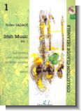 Irish Music vol.1 (+CD) : pour saxophon (soprano ou alto) (et piano)
