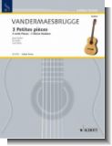3 PETITES PIECES : POUR GUITARE