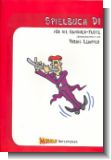 Spielbuch D1 : f�r Sandner-Fl�te in Ces/Fes (Spielmannsfl�te)