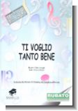 Ti voglio tanto bene : Einzelausgabe f�r Gesang und Klavier mit (Akkordbezifferung)