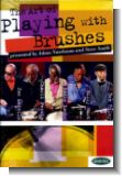 The Art of playing the Brushes : 2 DVD-Videos + CD