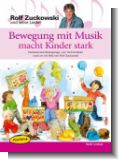 Bewegung mit Musik macht Kinder stark : Buch