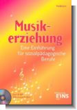 Musikerziehung : Eine Einf�hrung in sozialp�dagogische Berufe