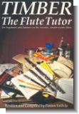 Timber : The flute tutor for beginners and learners on the (wooden simple-system pipes)