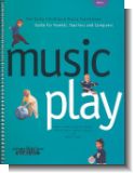 Music Play vol.1 (+CD) : The early Childhood Music Curriculum Guide (for Parents, Teachers and Caregivers)