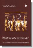 Winterwei�e Weihnacht -f�r 2 Melodieinstrumente oder Singstimmen und Gitarre