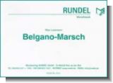 BELGANO-MARSCH : FUER BLASORCHE- STER     DIREKTION+STIMMEN