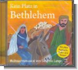 Kein Platz in Bethlehem : CD(-ROM) (Playback, Noten und Texte als PDF)