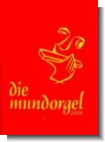 Die Mundorgel - Textausgabe 2001