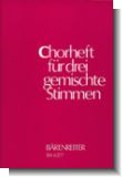 Chorheft für drei gemischte Stimmen