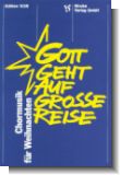 Gott geht auf große Reise (Hrsg. Josef Michel)