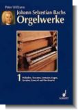 Williams, Die Orgelwerke Johann Sebastian Bachs