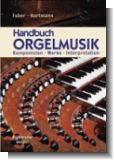 Handbuch Orgelmusik