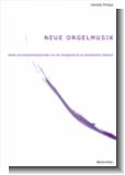 Philippi, Neue Orgelmusik