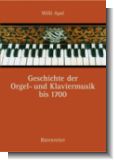 Geschichte der Orgel- und Klaviermusik