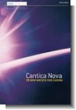 Cantica Nova - 18 zeitgenössische Motetten für gemischten Chor